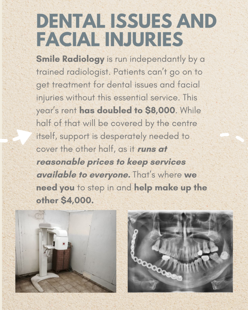dental issues and facial injuries
Smile Radiology is run independantly by a trained radiologist. Patients can’t go on to get treatment for dental issues and facial injuries without this essential service. This year’s rent has doubled to $8,000. While half of that will be covered by the centre itself, support is desperately needed to cover the other half, as it runs at reasonable prices to keep services available to everyone. That’s where we need you to step in and help make up the other $4,000.
picture of a bare room with a medical device inside next to an X-ray of a jaw with some metallic items inside